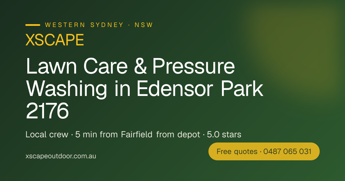 Lawn Mowing & Pressure Washing in Edensor Park (2176) | XSCAPE Sydney